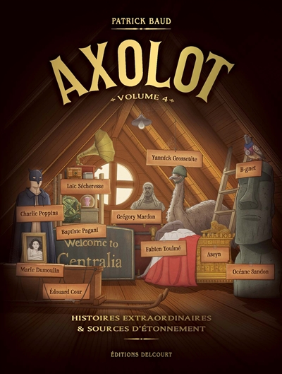 Axolot : histoires extraordinaires & sources d'étonnement. Vol. 4