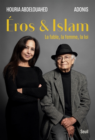 Eros et islam : la fable, la femme, la loi