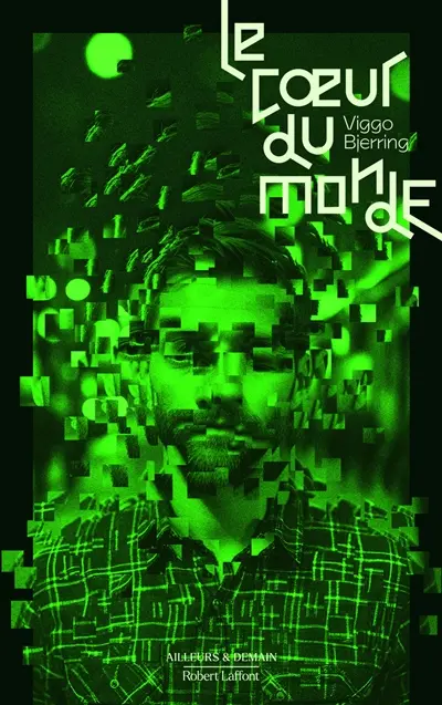 Le coeur du monde. Vol. 1