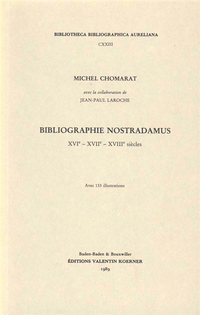 Bibliographie Nostradamus : XVIe XVIIe XVIIIe siècle