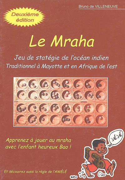 Le mraha : jeu de stratégie de l'océan Indien traditionnel à Mayotte et en Afrique de l'Est