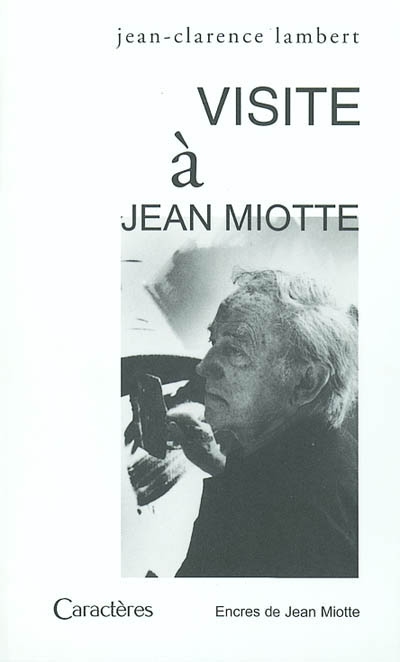 Visite à Jean Miotte