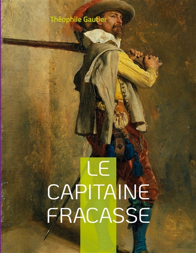 Le Capitaine Fracasse : un...
