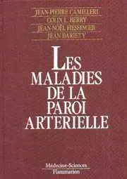 Les Maladies de la paroi artérielle