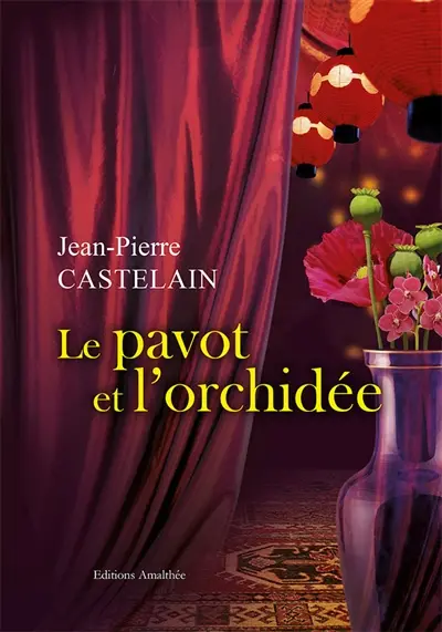 Le pavot et l'orchidée