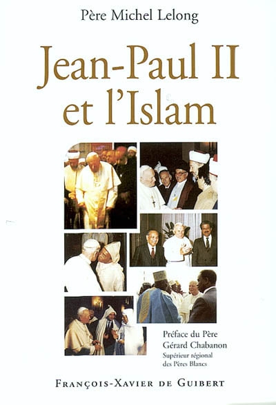 Jean-Paul II et l'Islam