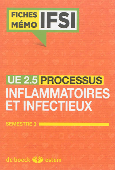 UE 2.5, les processus inflammatoire et infectieux : semestre 3