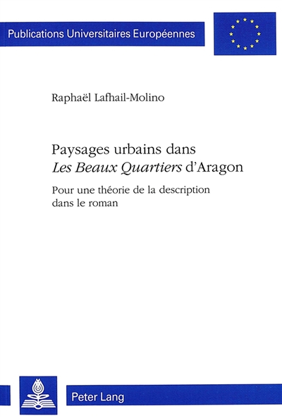 Paysages urbains dans Les beaux quartiers d'Aragon : pour une théorie de la description dans le roman