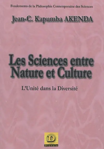 Les sciences entre nature et culture : l'unité dans la diversité