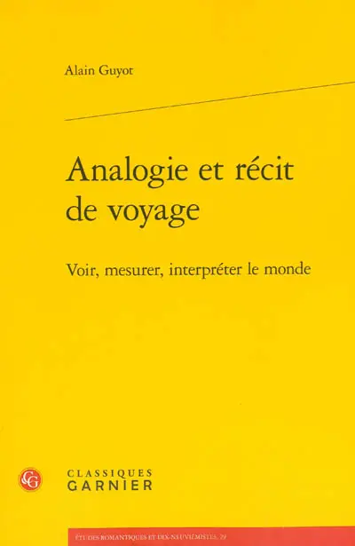 Analogie et récit de voyage : voir, mesurer, interpréter le monde