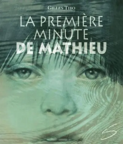 La première minute de Mathieu