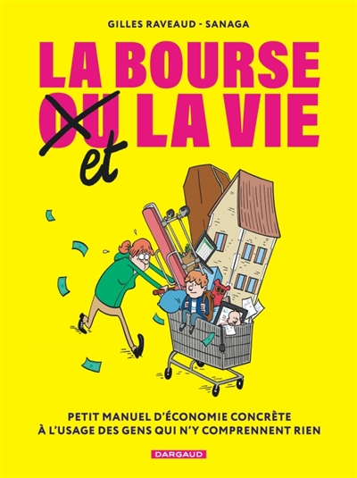 La bourse et la vie : petit...