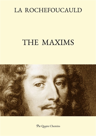 The Maxims (Bilingual Edition : French Text, with a Revised English Translation)