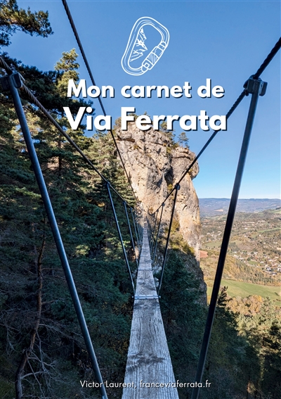Mon carnet de Via Ferrata :...