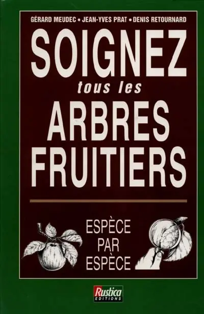 Soignez tous les arbres fruitiers