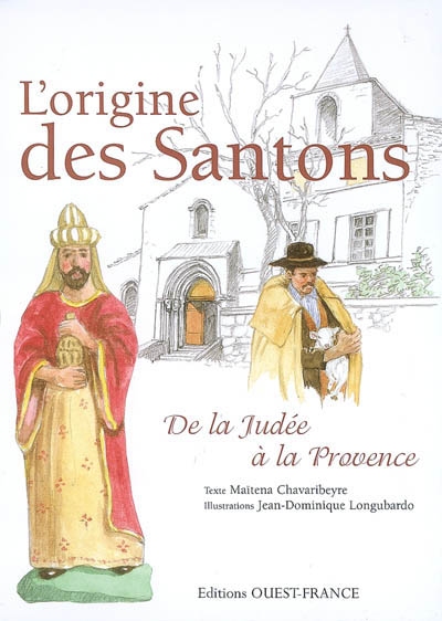L'origine des santons : de la Judée à la Provence