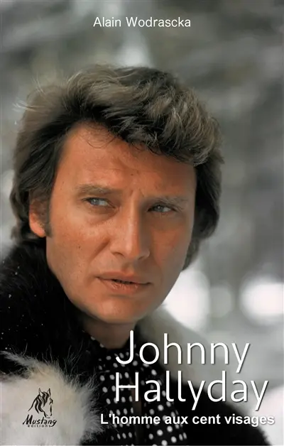 Johnny Hallyday : l'homme aux cent visages