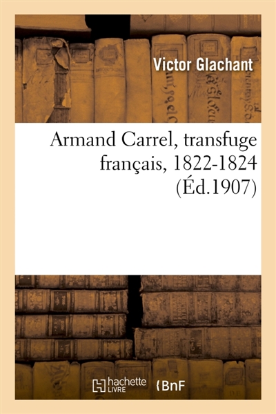 Armand Carrel, transfuge français, 1822-1824