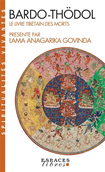 Bardo-Thödol : le livre tibétain des morts
