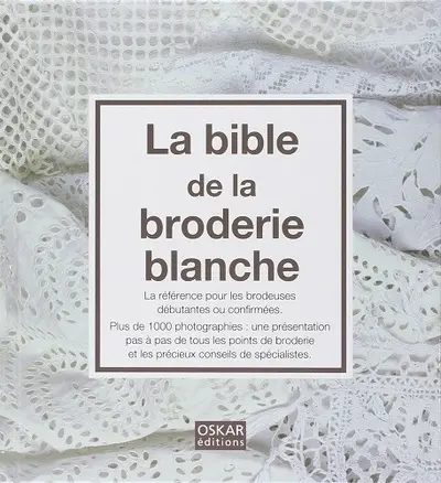 La bible de la broderie blanche