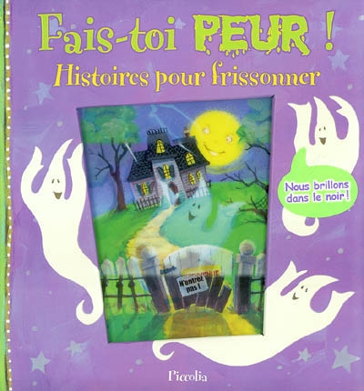 Fais-toi peur ! : histoires pour frissonner