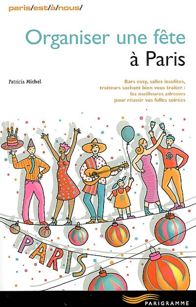 Organiser une fête à Paris