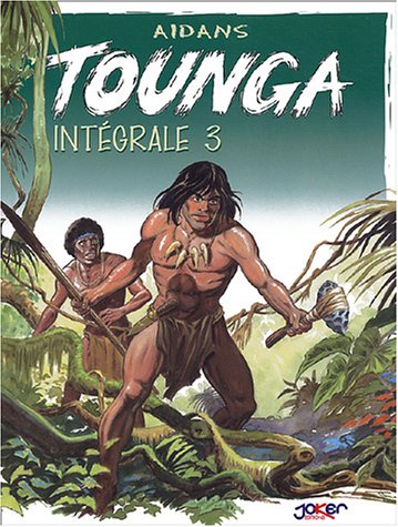 Tounga : intégrale. Vol. 3