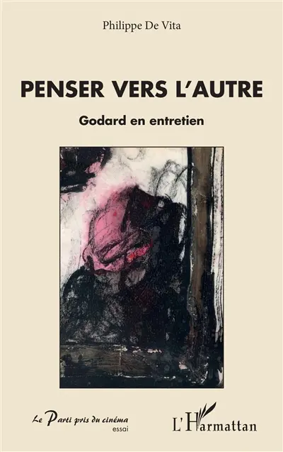 Penser vers l'autre : Godard en entretien