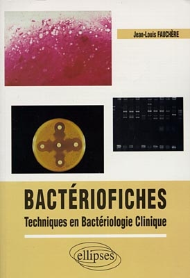 Bactériofiches : techniques en bactériologie clinique