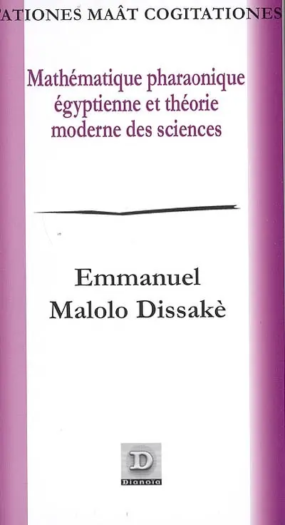 Mathématique pharaonique égyptienne et théorie moderne des sciences