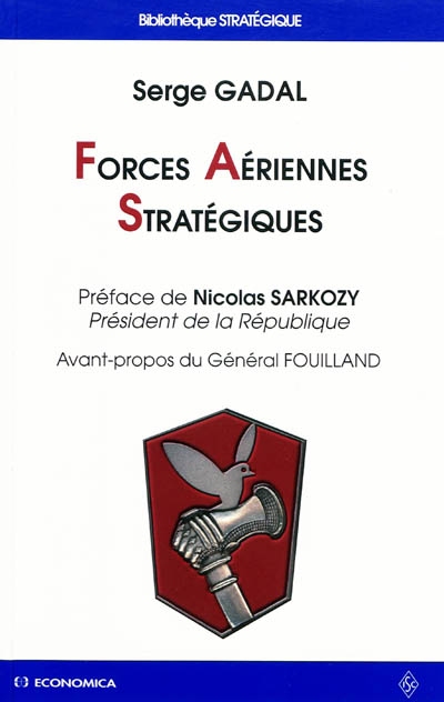 Forces aériennes stratégiques : histoire des deux premières composantes de la dissuasion nucléaire française