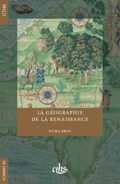 La géographie de la Renaissance : 1420-1620