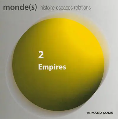 Monde(s) : histoire, espaces, relations, n° 2. Empires