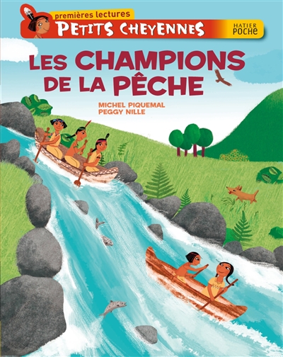 Petits Cheyennes: Les Champions de La PËche