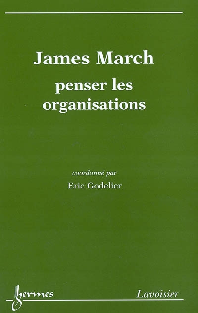 James March, penser les organisations