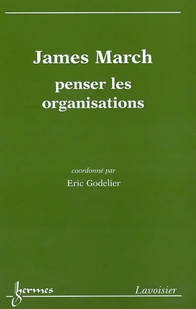 James March, penser les organisations