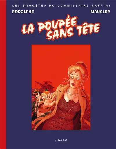 Les enquêtes du commissaire Raffini. La poupée sans tête