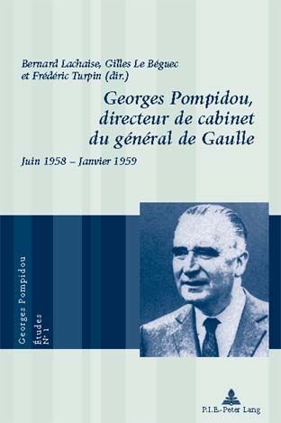 Georges Pompidou, directeur de cabinet du général de Gaulle : juin 1958-janvier 1959