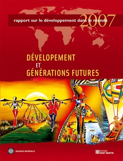 Rapport sur le développement dans le monde 2007 : développement et la nouvelle génération