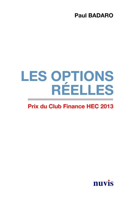 Les options réelles : Black & Scholes : un apport de la finance de marché à la finance d'entreprise