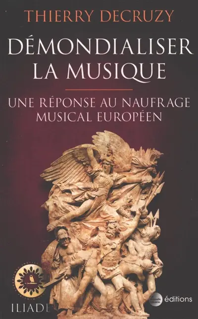 Démondialiser la musique : une réponse au naufrage musical européen