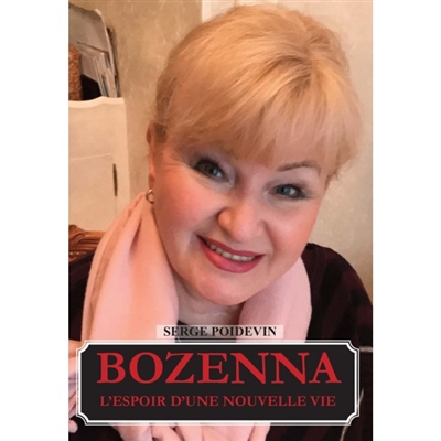 Bozenna : l'espoir d'une nouvelle vie