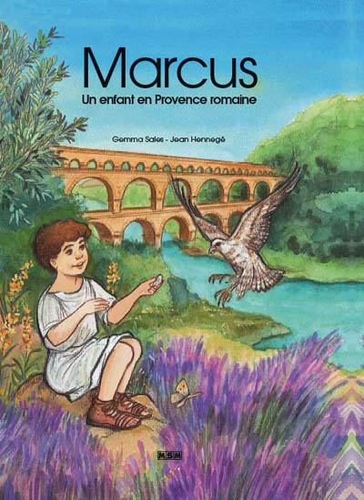 Marcus, un enfant en Provence romaine