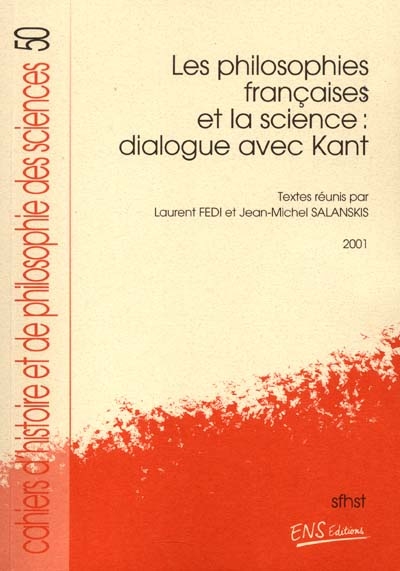 Les philosophies françaises et la science : dialogue avec Kant