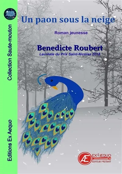 Un paon sous la neige : roman jeunesse