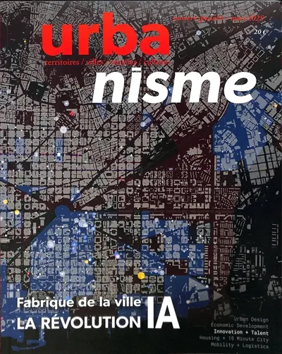 Urbanisme, n° Numéro spécial 6. Fabrique de la ville : la révolution IA