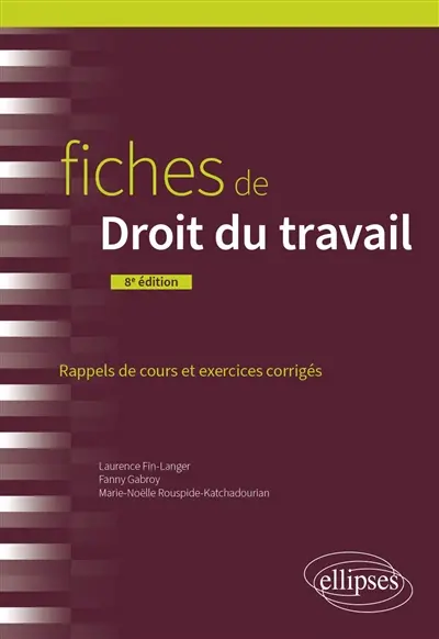 Fiches de droit du travail : rappels de cours et exercices corrigés
