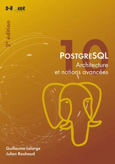 PostgreSQL : architecture et notions avancées