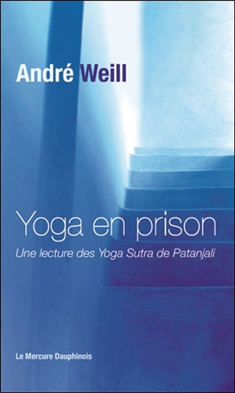 Yoga en prison : une lecture des Yoga sûtra de Patanjali