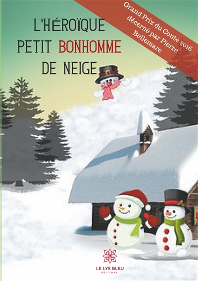 L'hEroIque petit bonhomme de neige